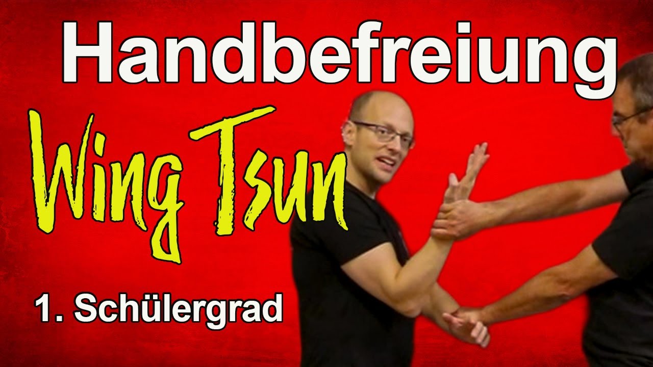 Wing Tsun: So funktionieren die 4 Handbefreiungen im 1. Schülergrad