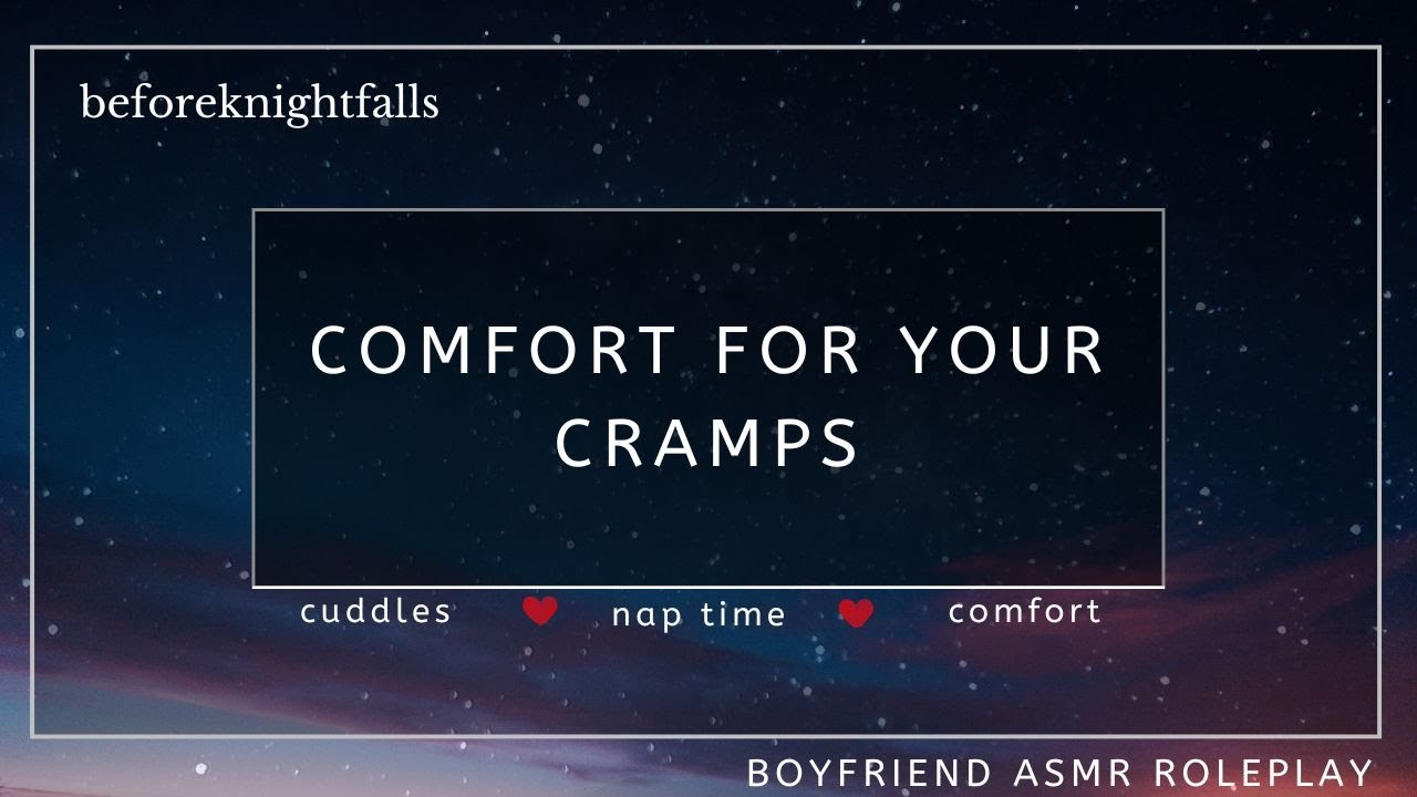 ASMR: comfort for your cramps