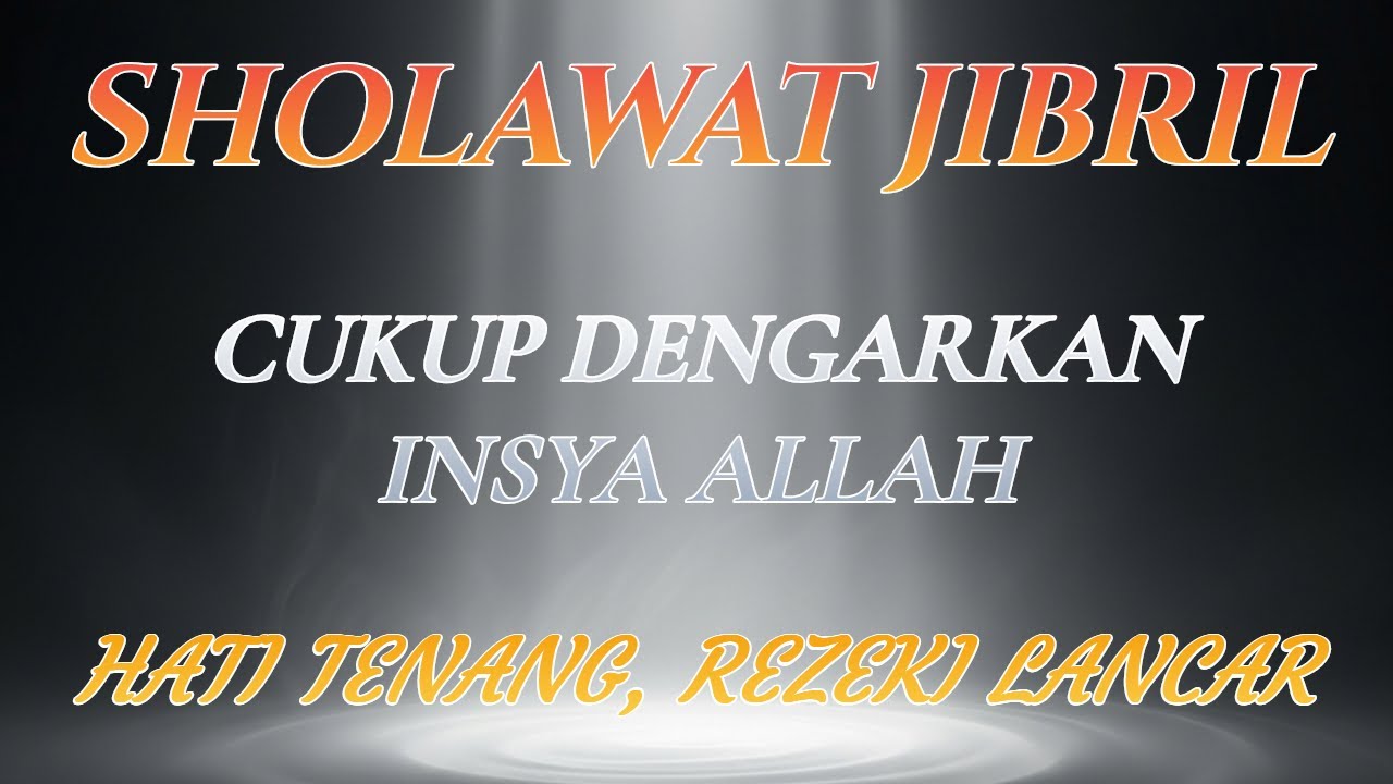Sholawat Jibril Ini Jarang Dibahas, Tapi Efeknya Bikin Merinding
