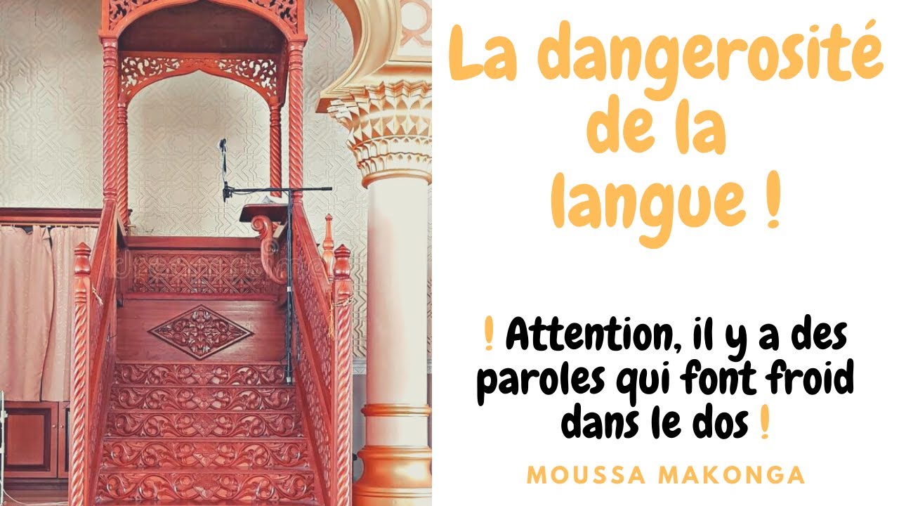 LA DANGEROSITE DE LA LANGUE | Moussa Makonga