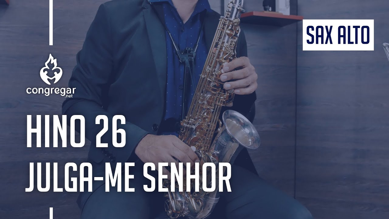 🎷 Hino 26 - Julga-me, Senhor - Sax Alto - Hinário 5 CCB 🎷