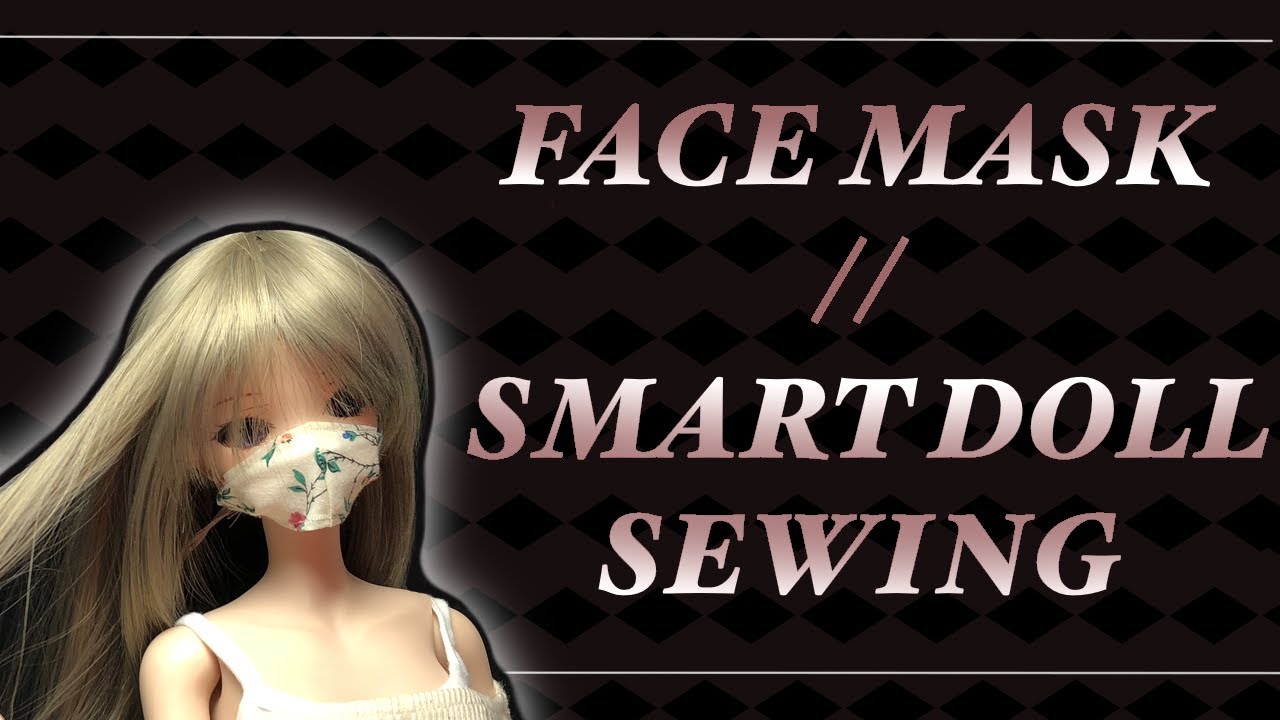 SEWING A FACE MASK for SMART DOLL