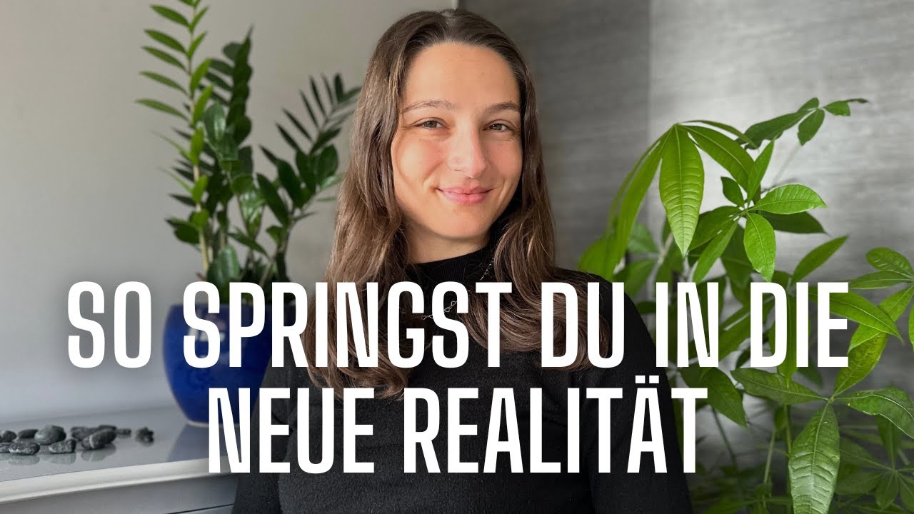 Die schnellste Methode, um sofort in eine neue Realität zu wechseln