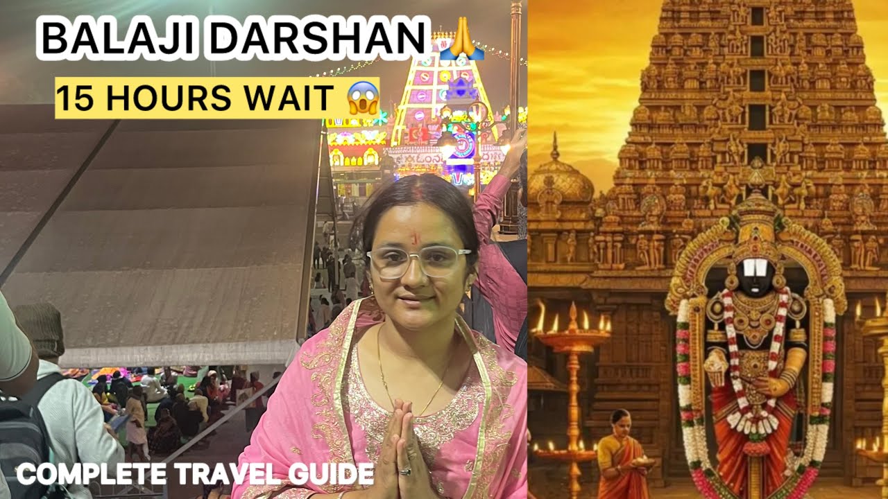 🙏 TIRUPATI BALAJI DARSHAN  | COMPLETE TRAVEL GUIDE |
