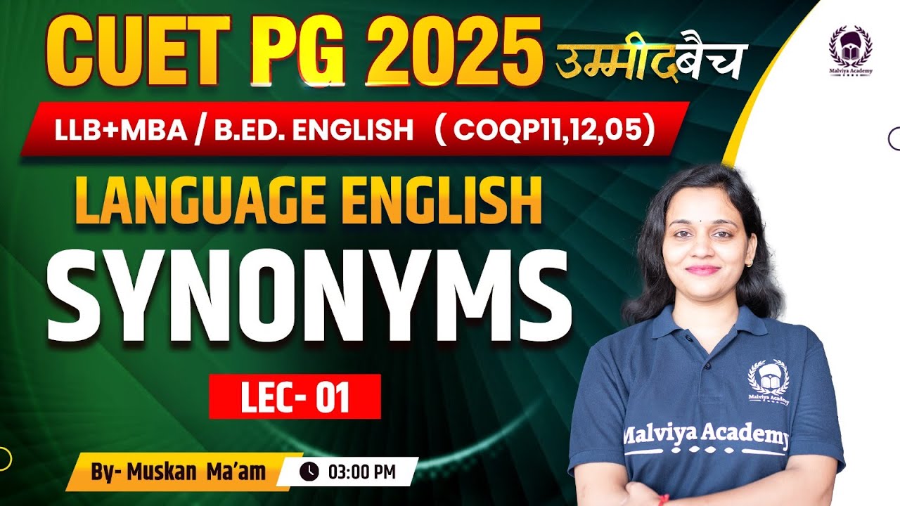 CUET PG 2025 LLB (COQP11) , MBA , B.Ed. | Language English | Synonyms Lec 01 | Muskan Ma'am