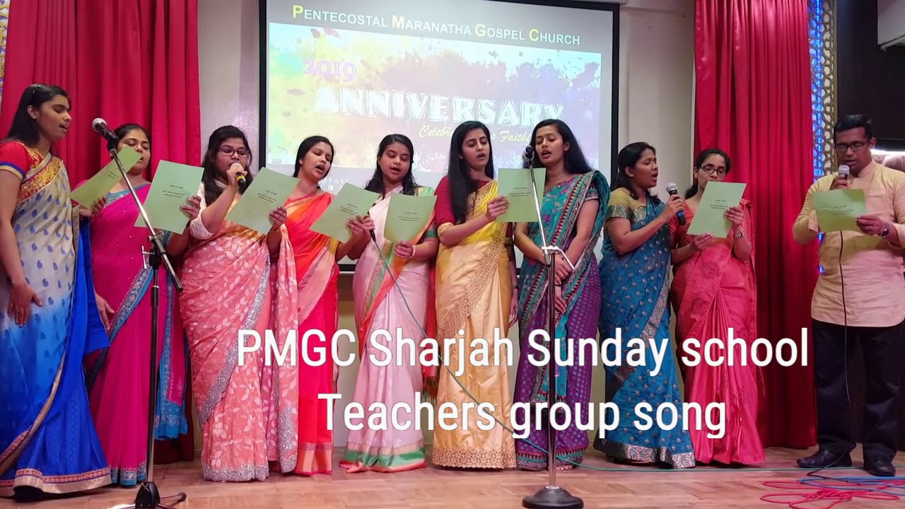 PMG Church Sharjah Sunday school Anniversary 2019 - Teachers group song