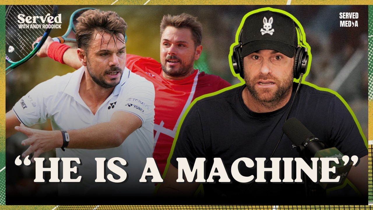 Stan Wawrinka’s Farewell Season: Andy Roddick on His Legacy, Work Ethic & Greatness