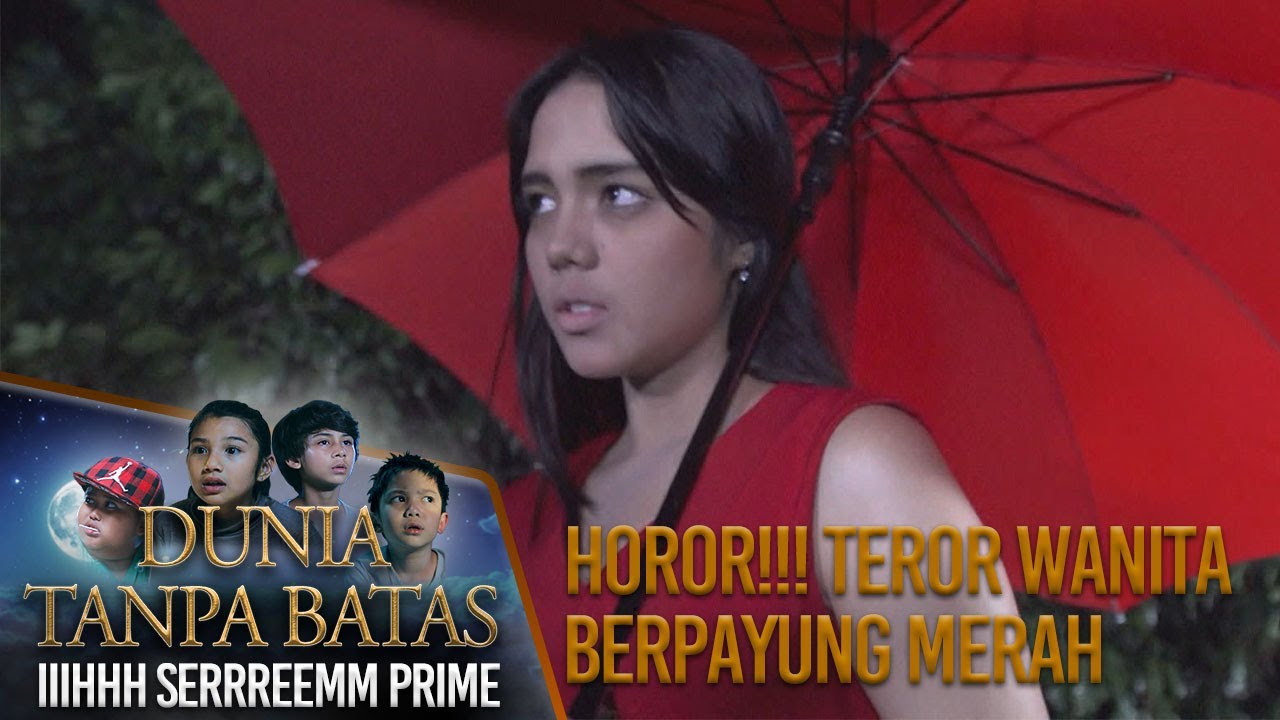 HOROR!!! Teror Wanita Berpayung Merah Ini Meneror Warga - Dunia Tanpa Batas