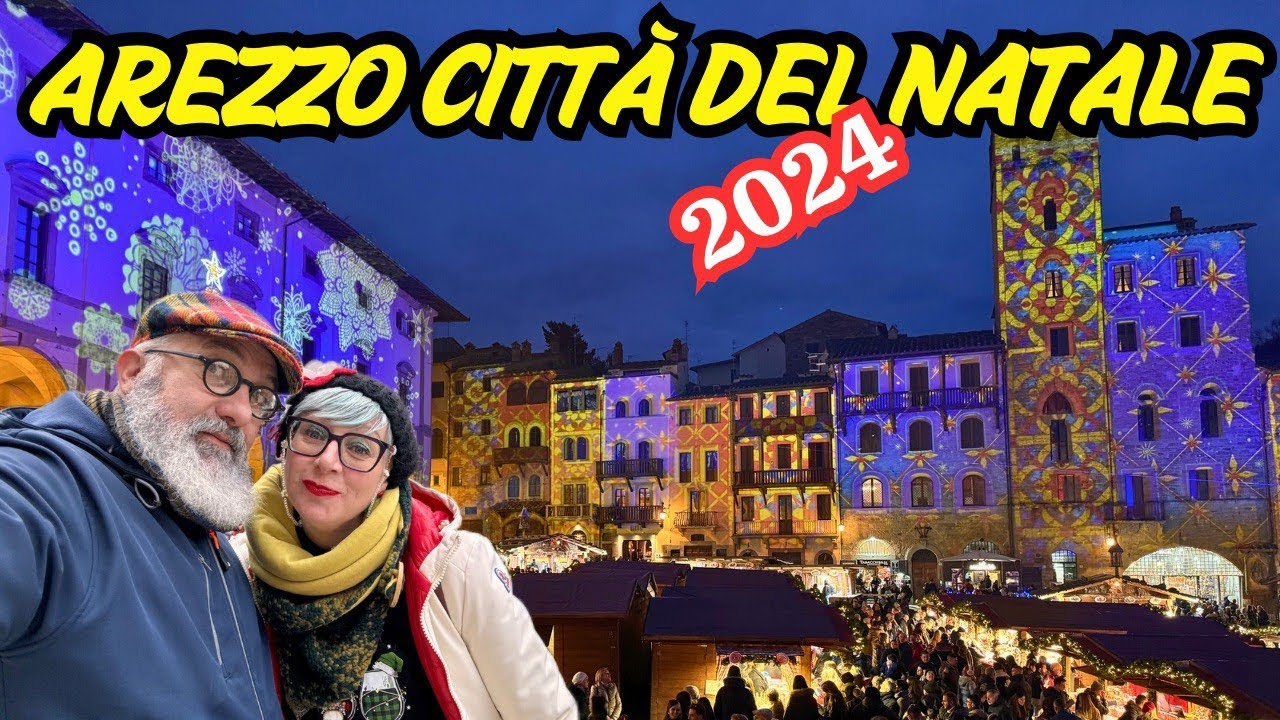 Mercatini di natale Arezzo 2024. La citta del Natale.