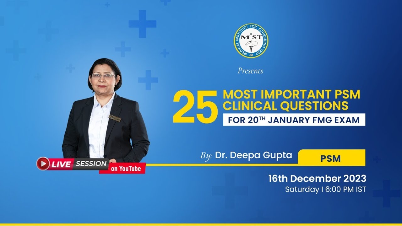 25 MOST IMPORTANT PSM CLINICAL QUESTIONS FOR 20TH JAN FMG EXAM