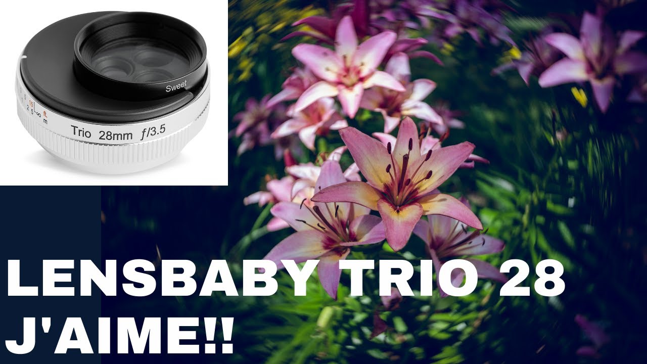 LENSBABY TRIO 28 | CRÉATIVITÉ PHOTO!