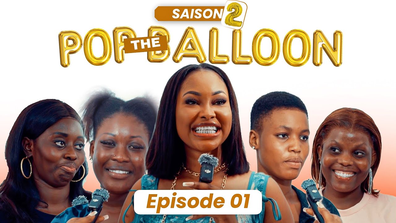 Pop the Balloon Saison 2 épisode 01 - Yoro Xaliss 