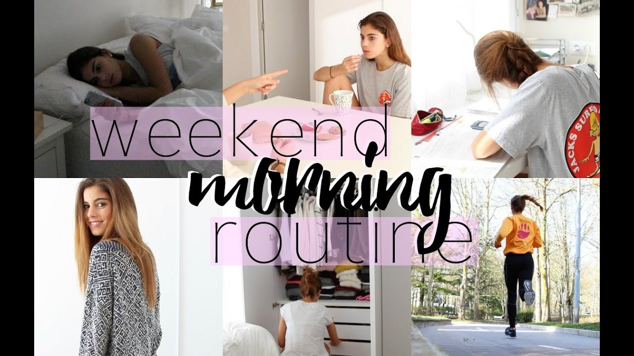 WEEKEND MORNING ROUTINE