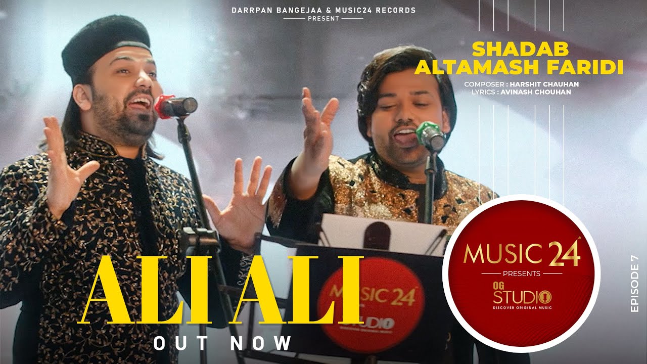 OG Studio | S1, Ep7 | Ali Ali | Altamash Faridi | Shadab Faridi | Harshit Chauhan | Music 24 Records