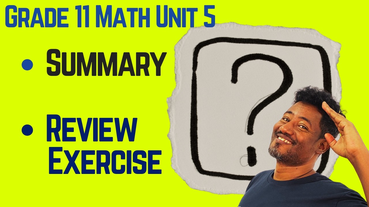 Grade 11 Maths  Unit 5:Summary and Review Exercise |Saquama