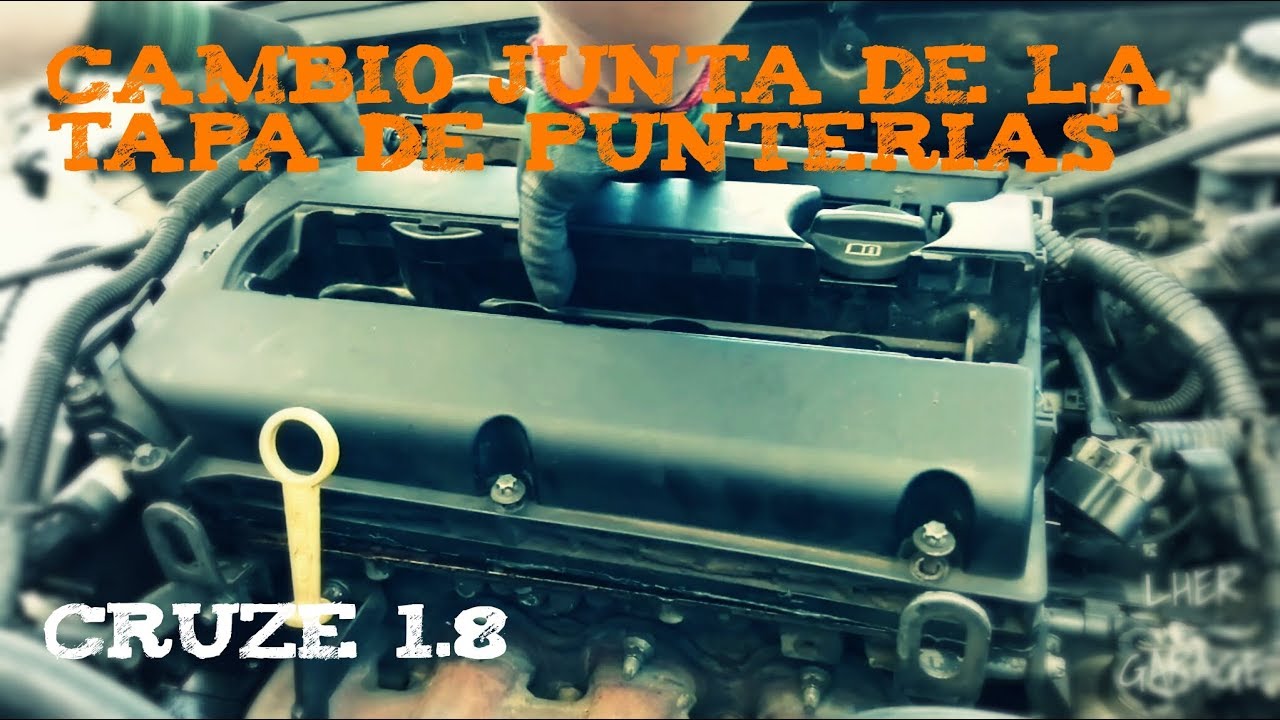 Cambio de junta de la tapa de punterías a Cruze | Luis Her
