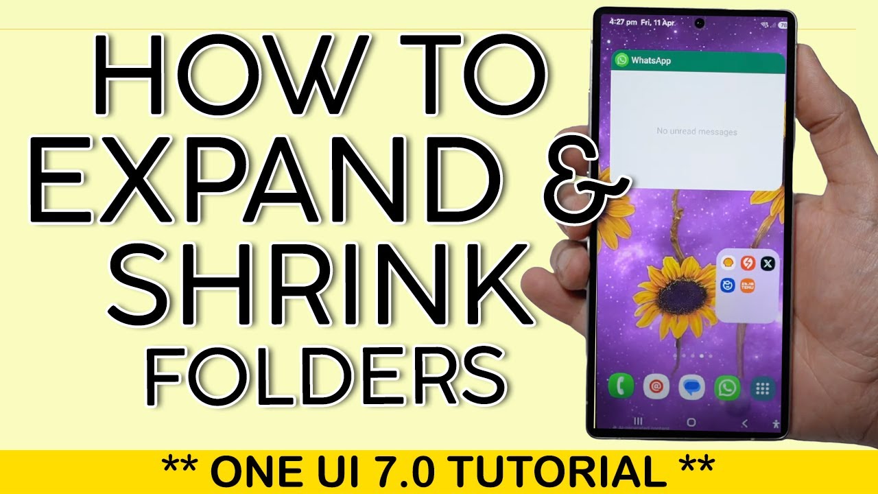 How to Expand and Shrink App Folders on One UI 7.0 Samsung 2025