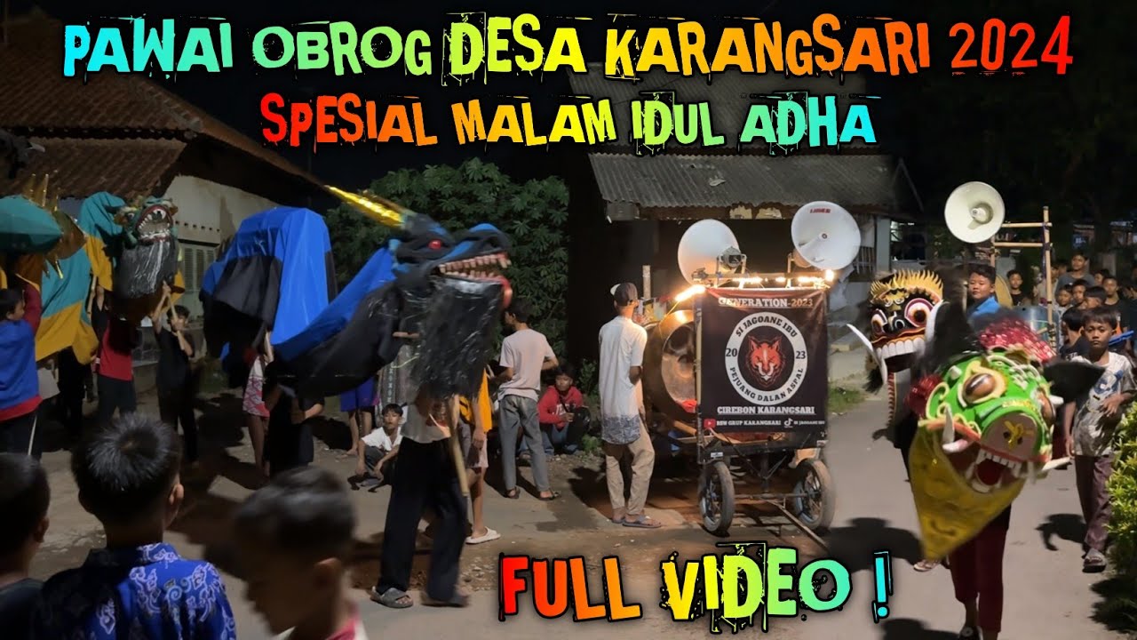 Full Pawai OBROG Desa KARANGSARI 2024 ❗️ Spesial Malam Idul Adha
