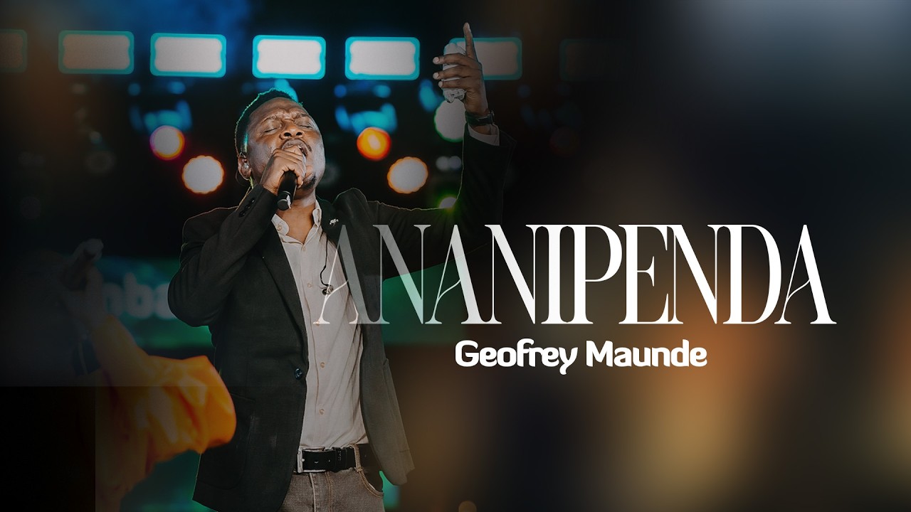 Geofrey Maunde - Ananipenda  ( Official live video )