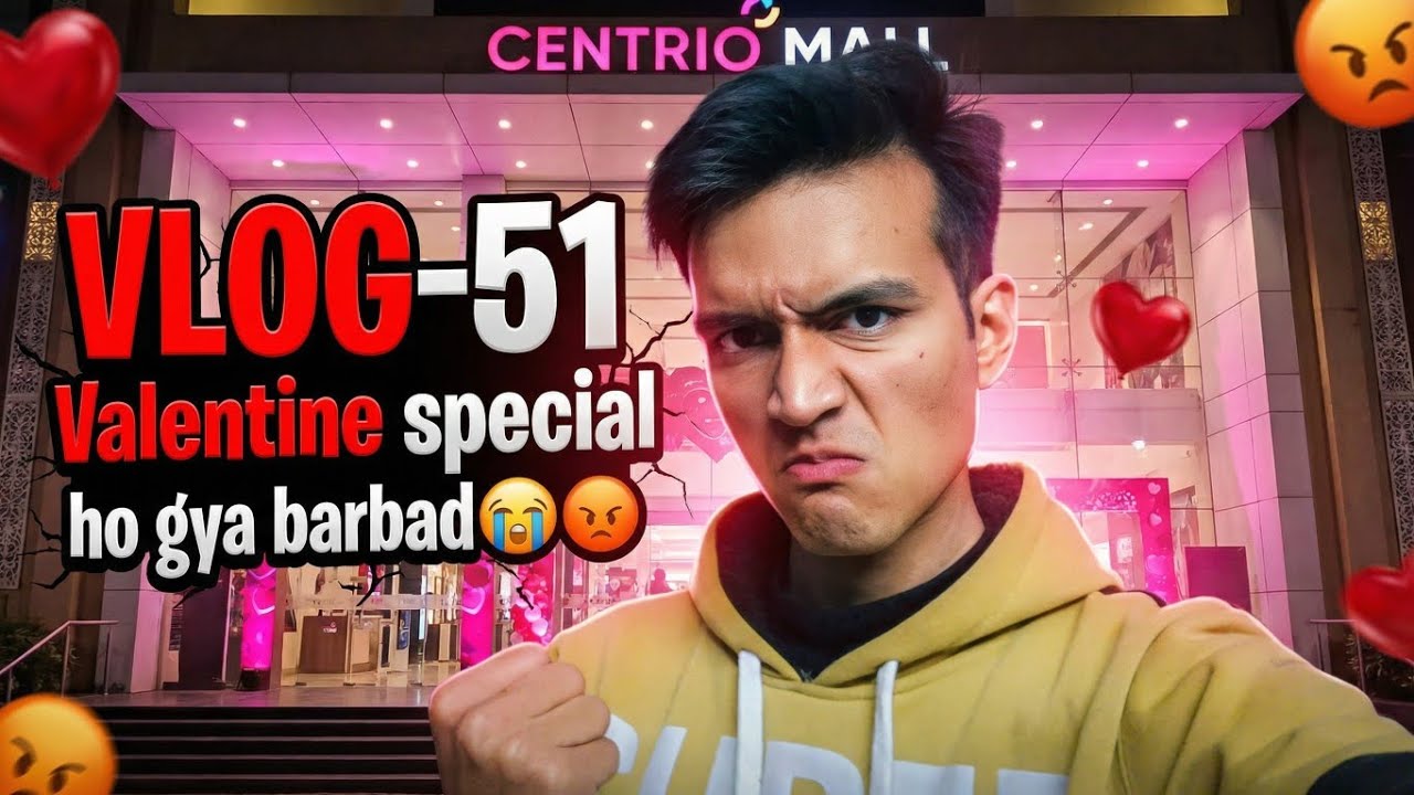 End moment mai Valentine special cancel ho gya😭 , VLOG-51