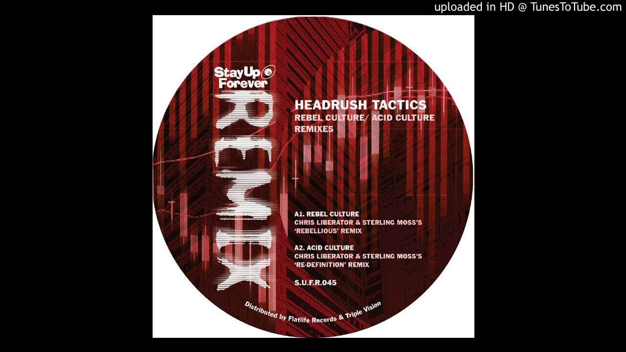 Headrush Tactics - Rebel Culture (Chris Liberator & Sterling Moss's 