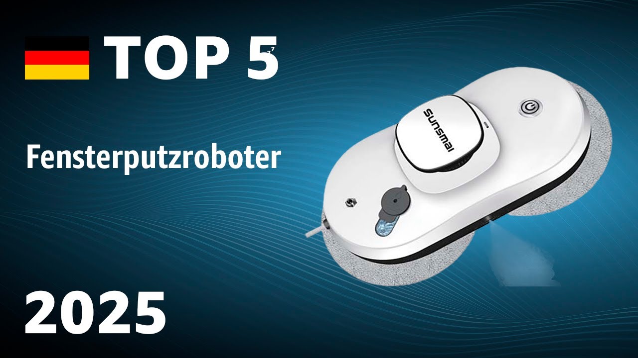 TOP&mdash;5. Beste Fensterputzroboter. Test & Vergleich 2025