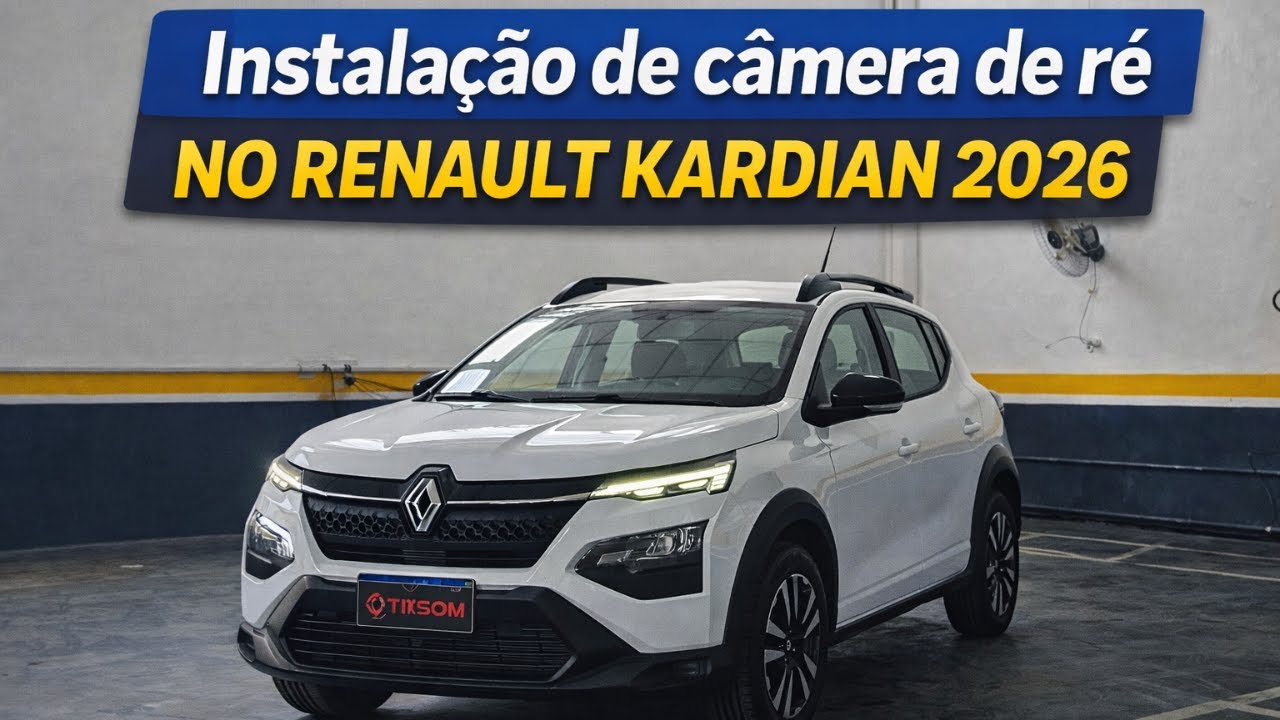 Instalação CÂMERA DE RÉ no RENAULT KARDIAN 2026