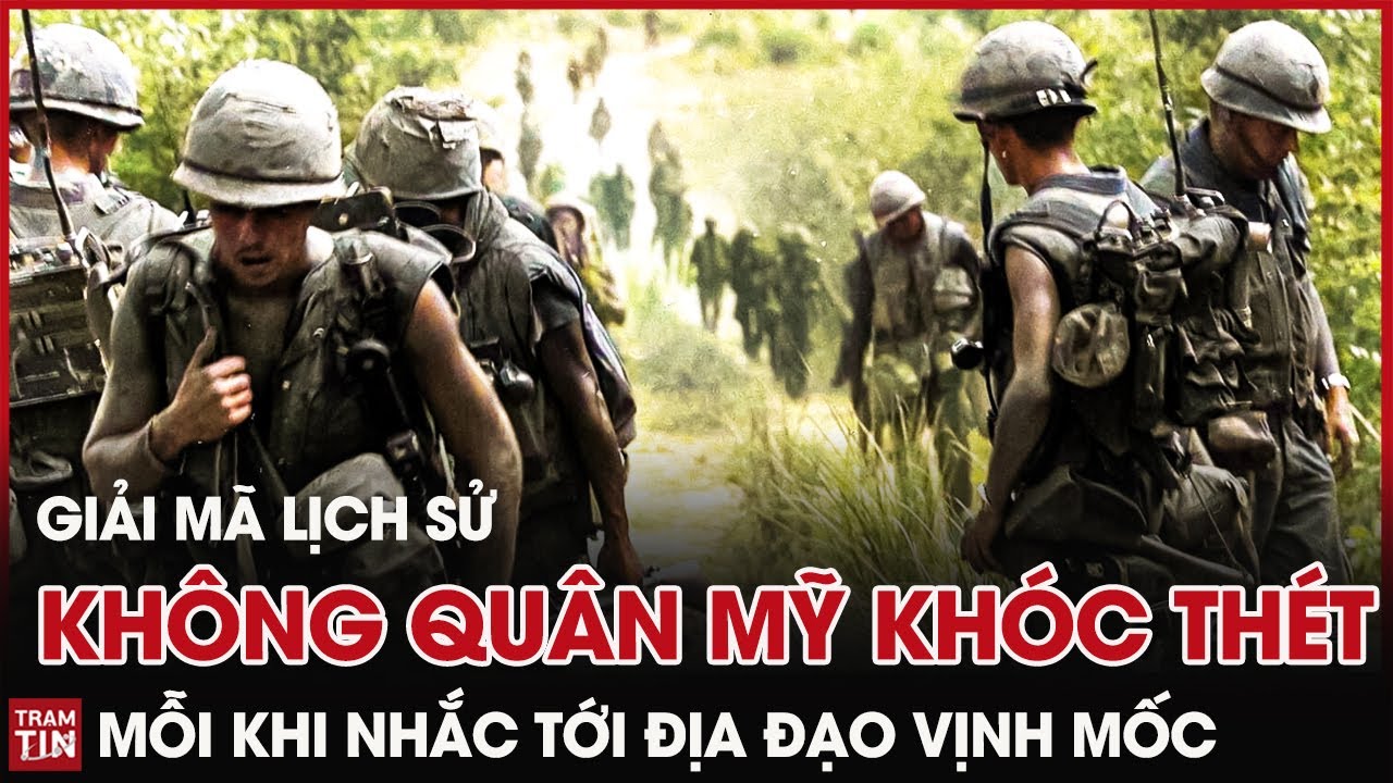 Không Quân, Hải Quân Mỹ Phải Khóc Thét Mỗi Khi Nhắc Tới Địa Đạo Vịnh Mốc | Giải Mã Lịch Sử