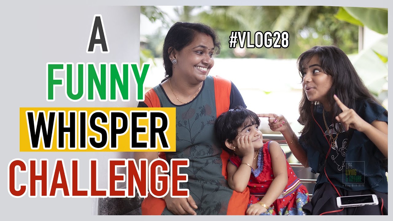 WHISPER CHALLENGE | ദിയമോൾ പൊളിച്ചടുക്കി | DEVU | DIYA | FAMILY VLOG | FUN UNLIMITED | #VLOG 28