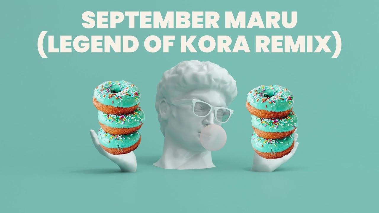 TERA KÒRÁ - SEPTEMBER MARU FT. DAVE NUNES (LEGEND OF KÒRÁ REMIX)