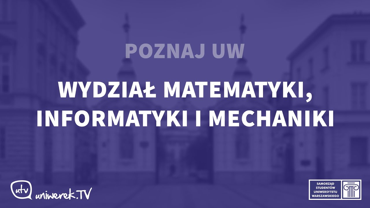 Poznaj UW - MIMUW