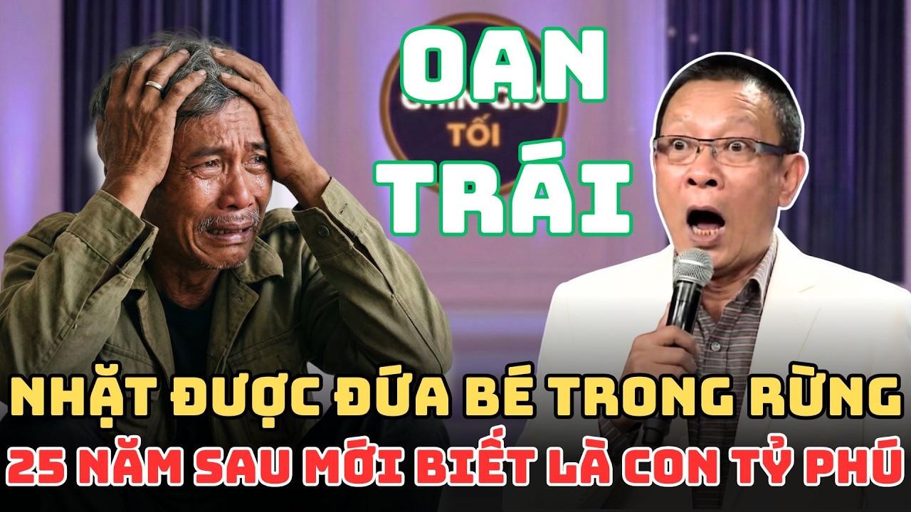 Người Đàn Ông Nhặt Đứa Bé Trong Rừng, 25 Năm Sau Mới Biết Đó Là Con Tỷ Phú