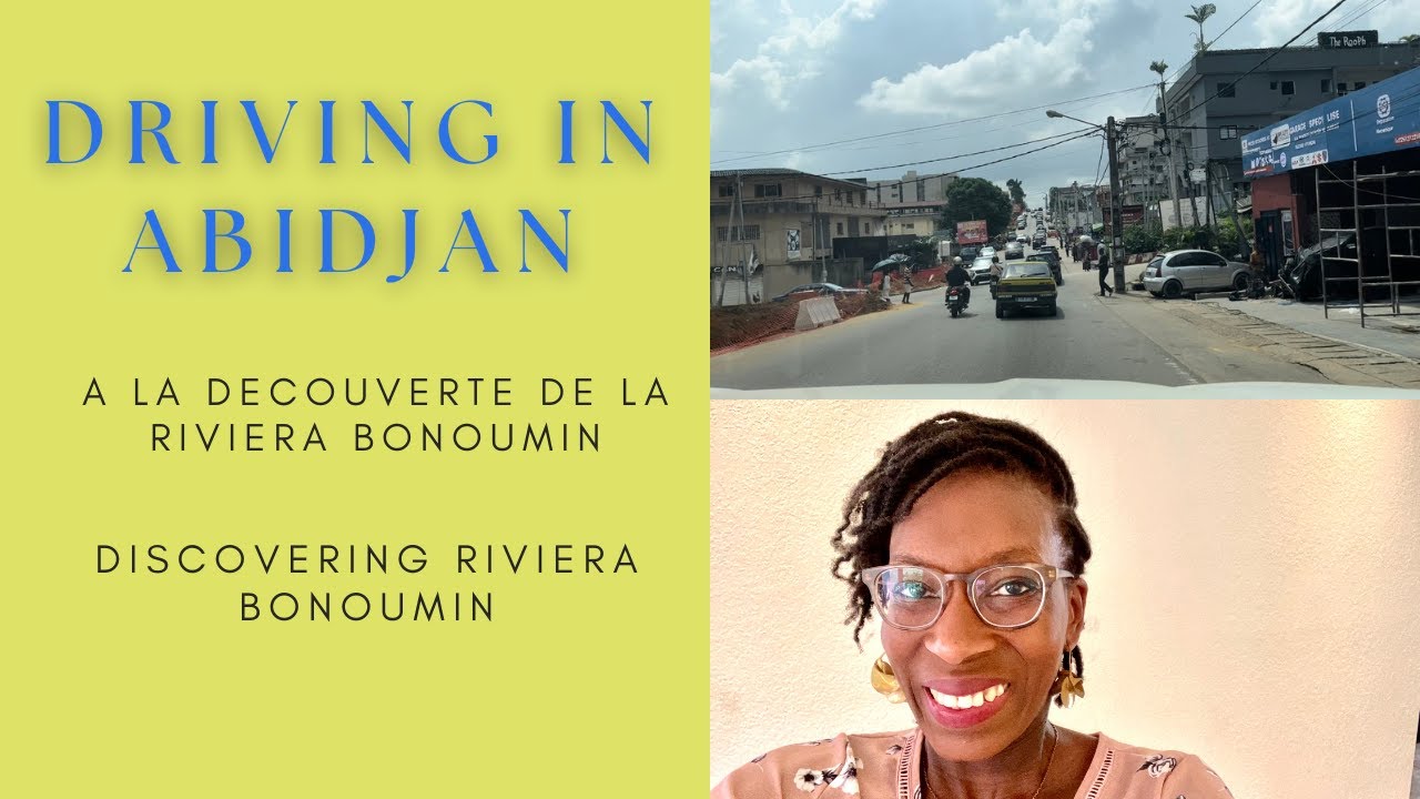 Une ballade a la Riviera Bonoumin (Abidjan)