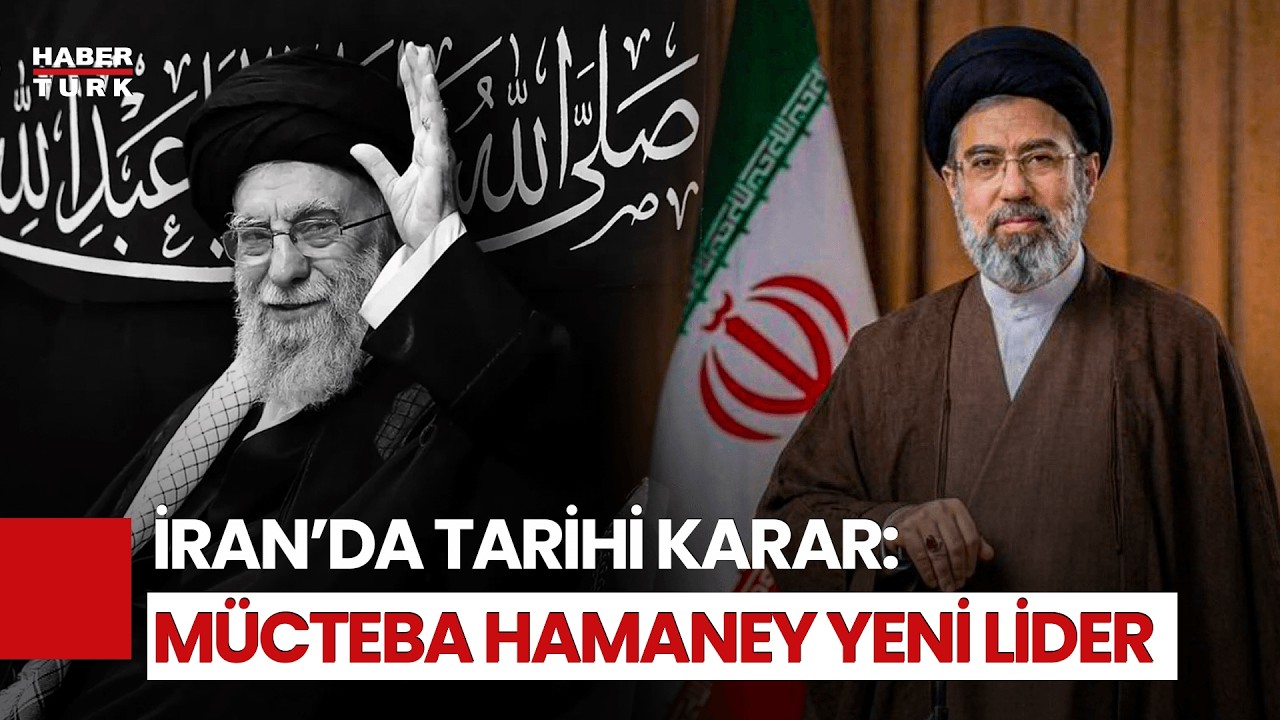 İran’da Yeni Dini Lider: Mücteba Hamaney Dönemi Başladı!