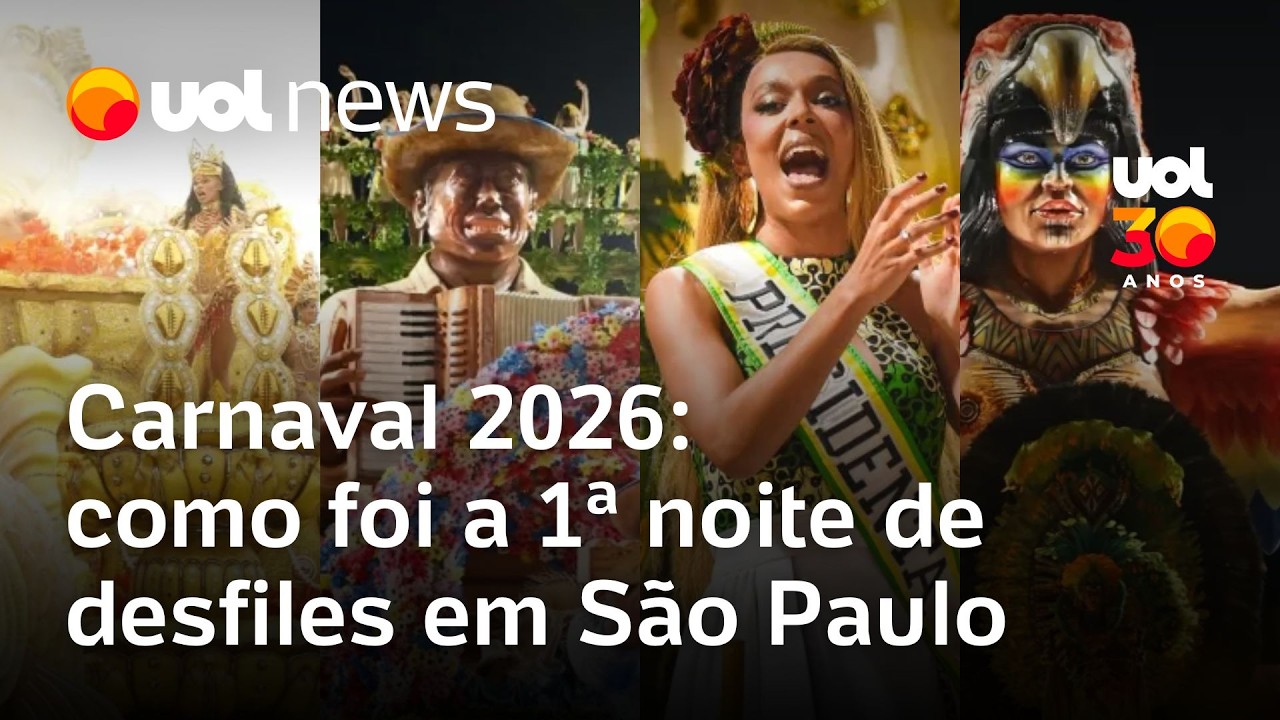 Carnaval 2026: como foi 1ª noite de desfiles em SP: 'Noite bonita, que exaltou a mulher', diz Calil
