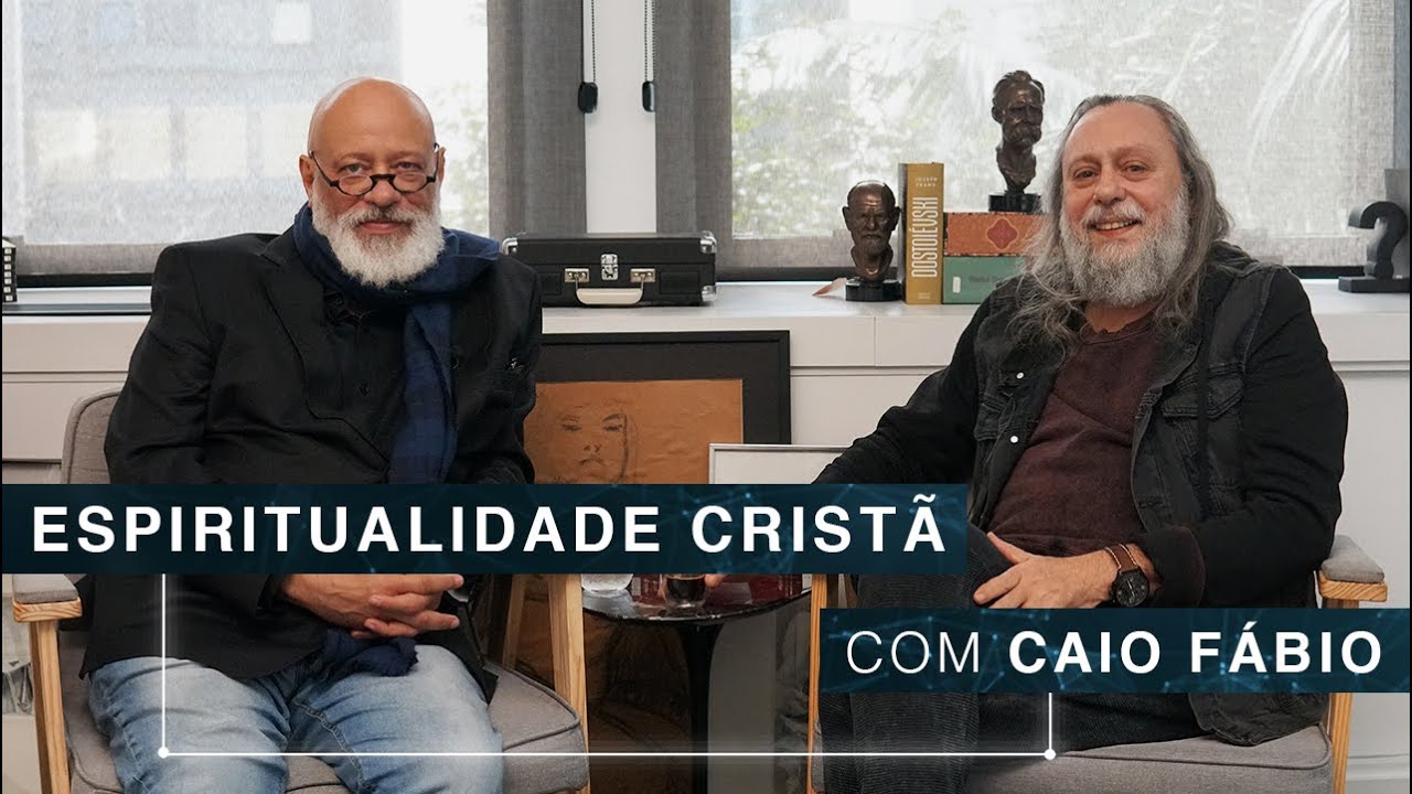 Espiritualidade cristã | Caio Fábio