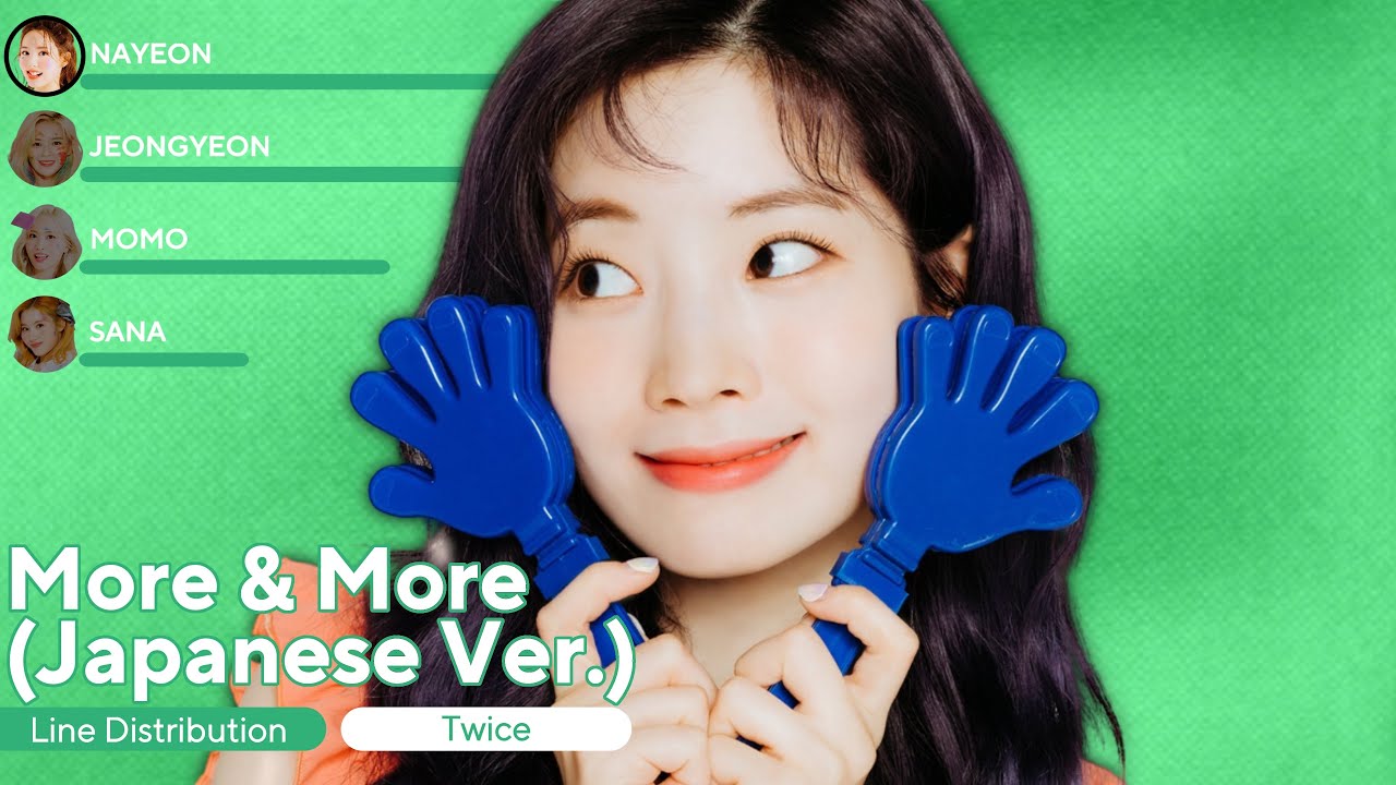 TWICE - More & More (Japanese Version) (Line Distribution + Lyrics)