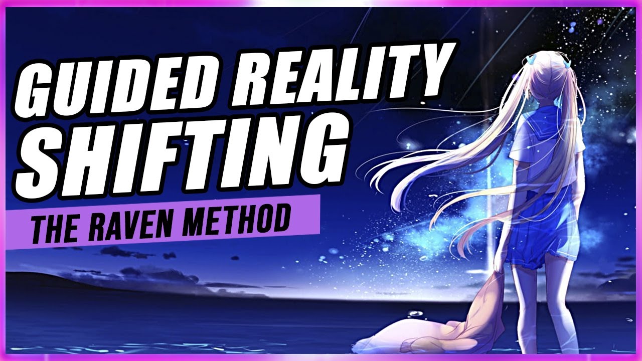 Shifting Reality: The Raven Method