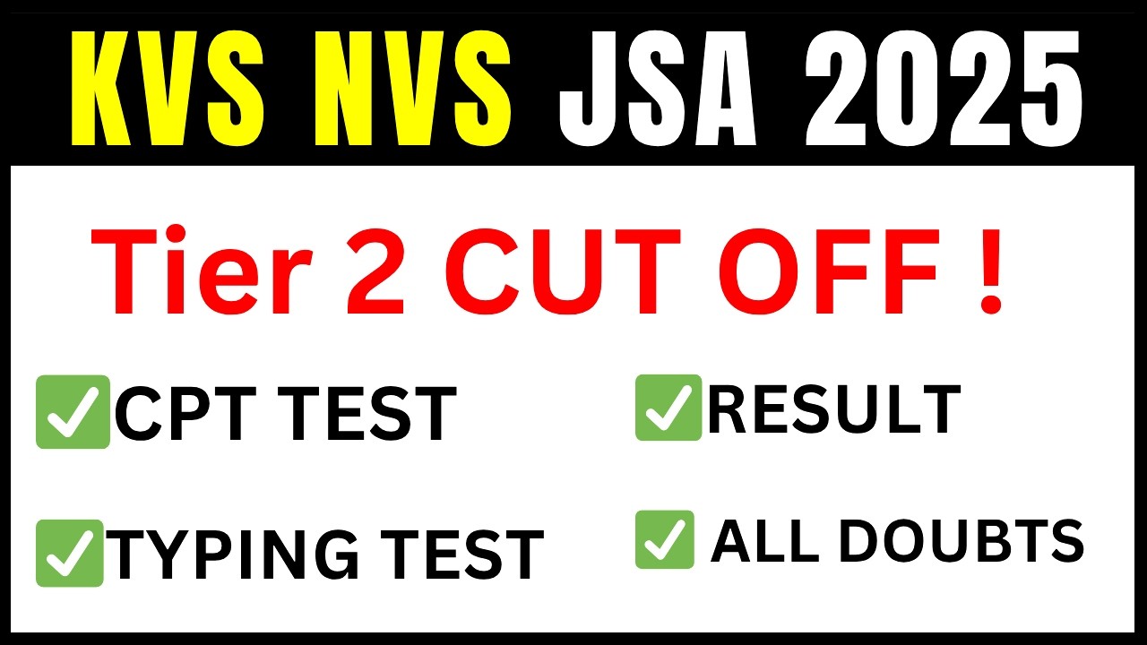 KVS NVS JSA 2025 Tier 2 Cut Off | Result Date & CPT Test Full Update