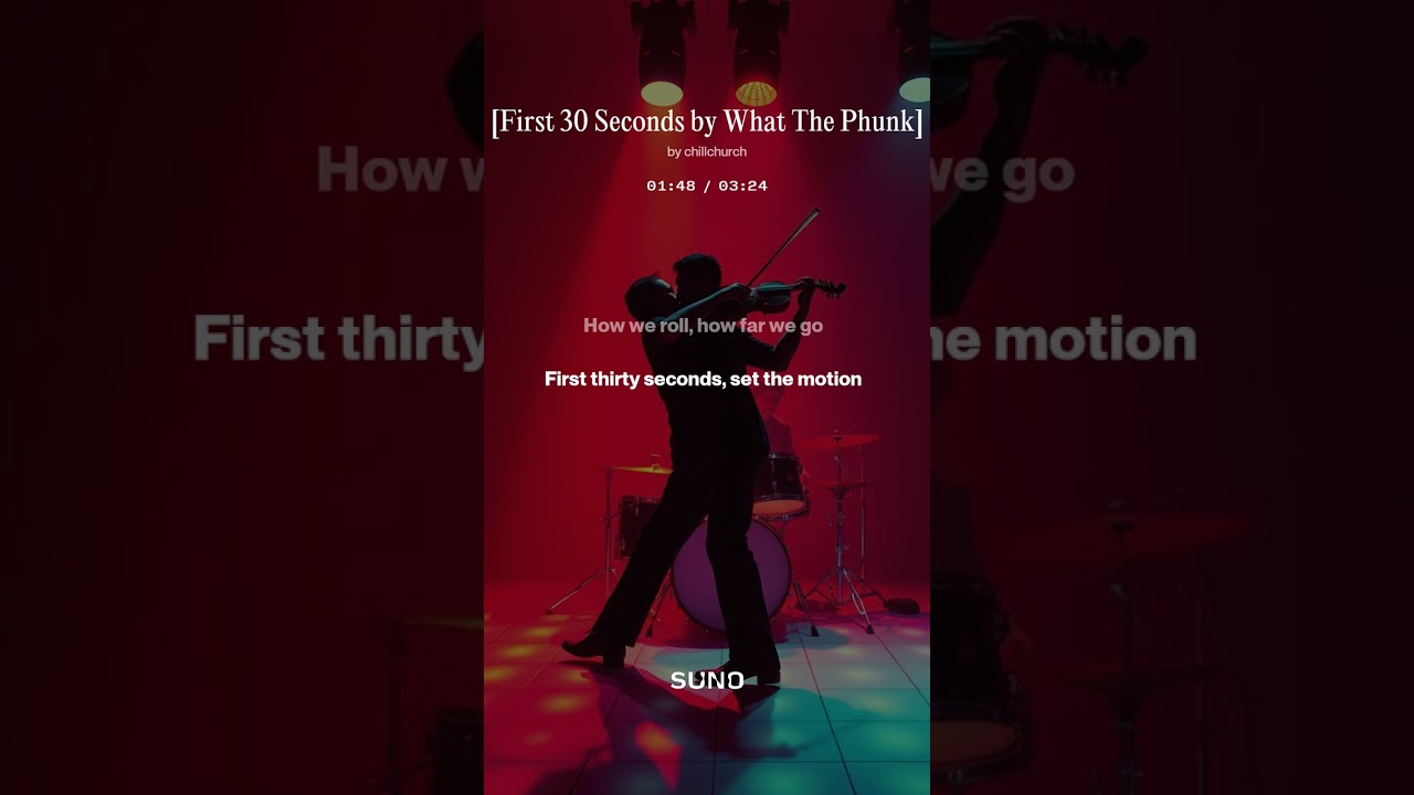 First 30 Seconds by What The Phunk