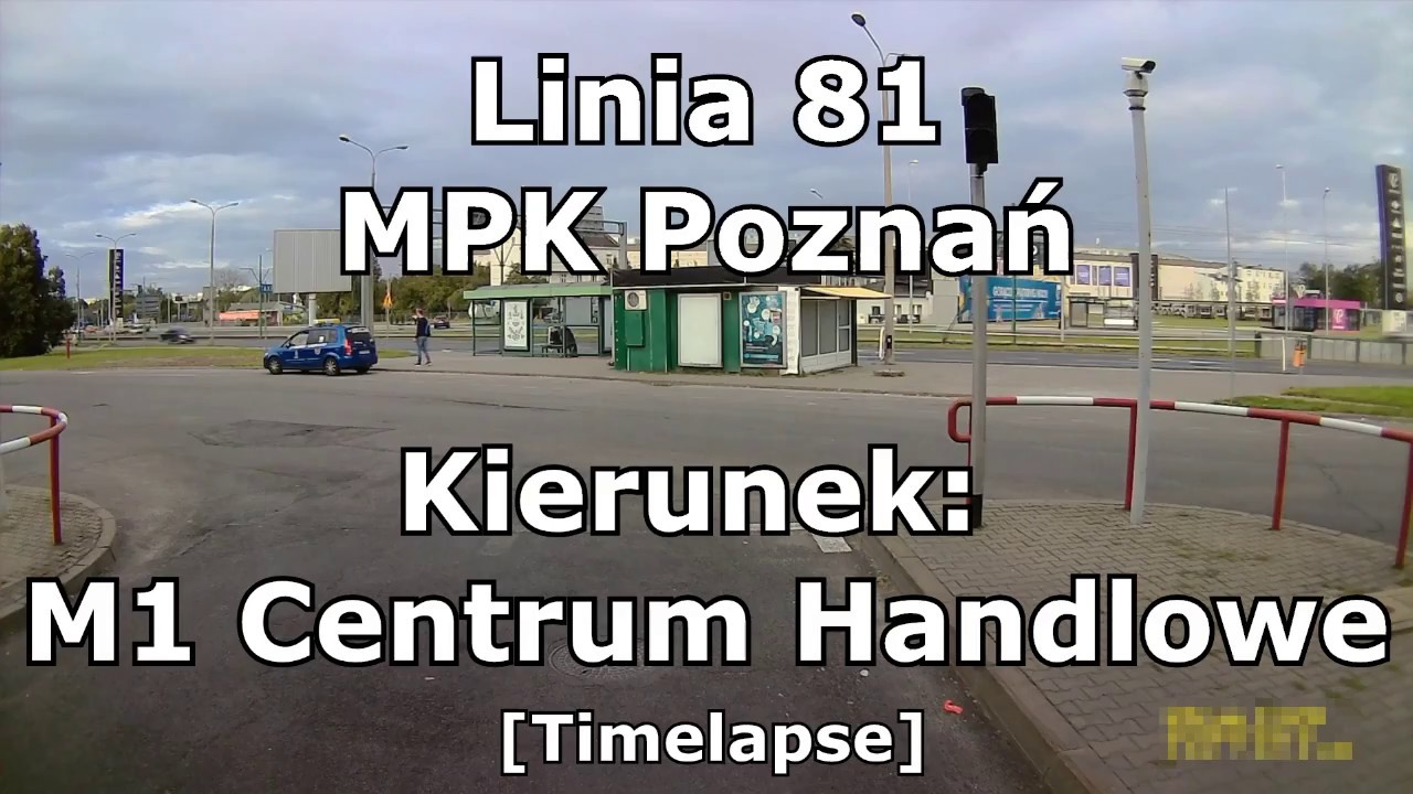 Linia 81(181) MPK Poznań #1754 R. Rataje - M1 Centrum Handlowe[TIMELAPSE]