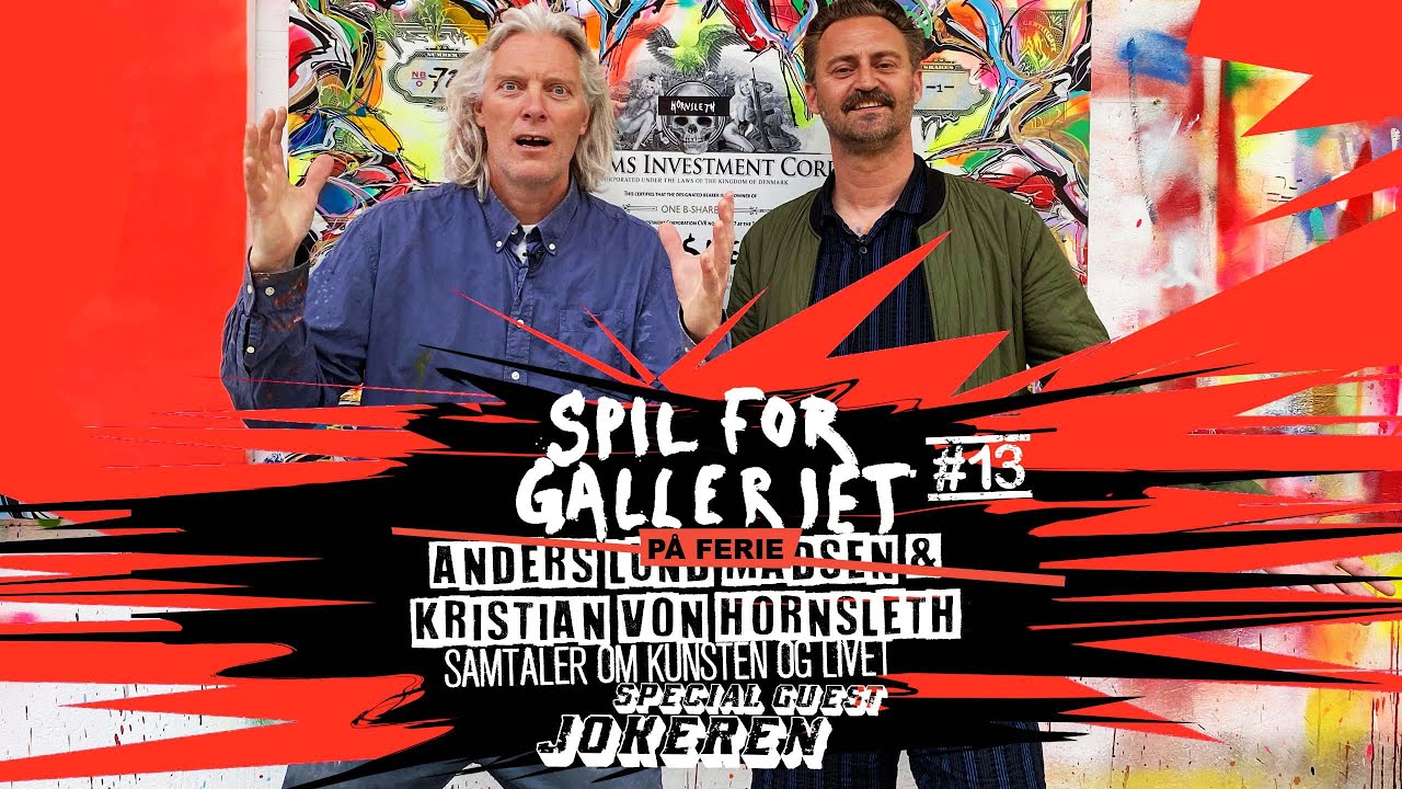 SPIL FOR GALLERIET #13 med Kristian von Hornsleth (Anders Lund Madsen er p&aring; ferie)