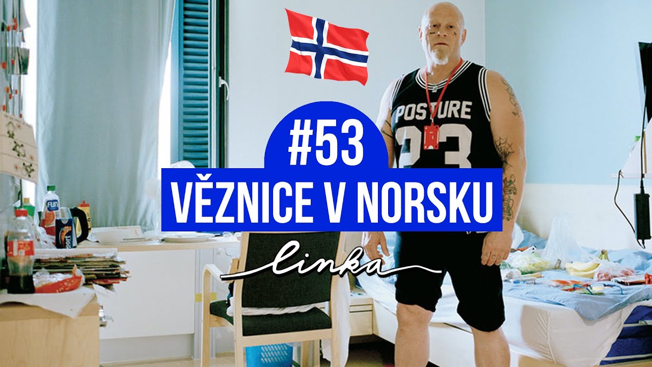 Věznice v Norsku | LINKA #53