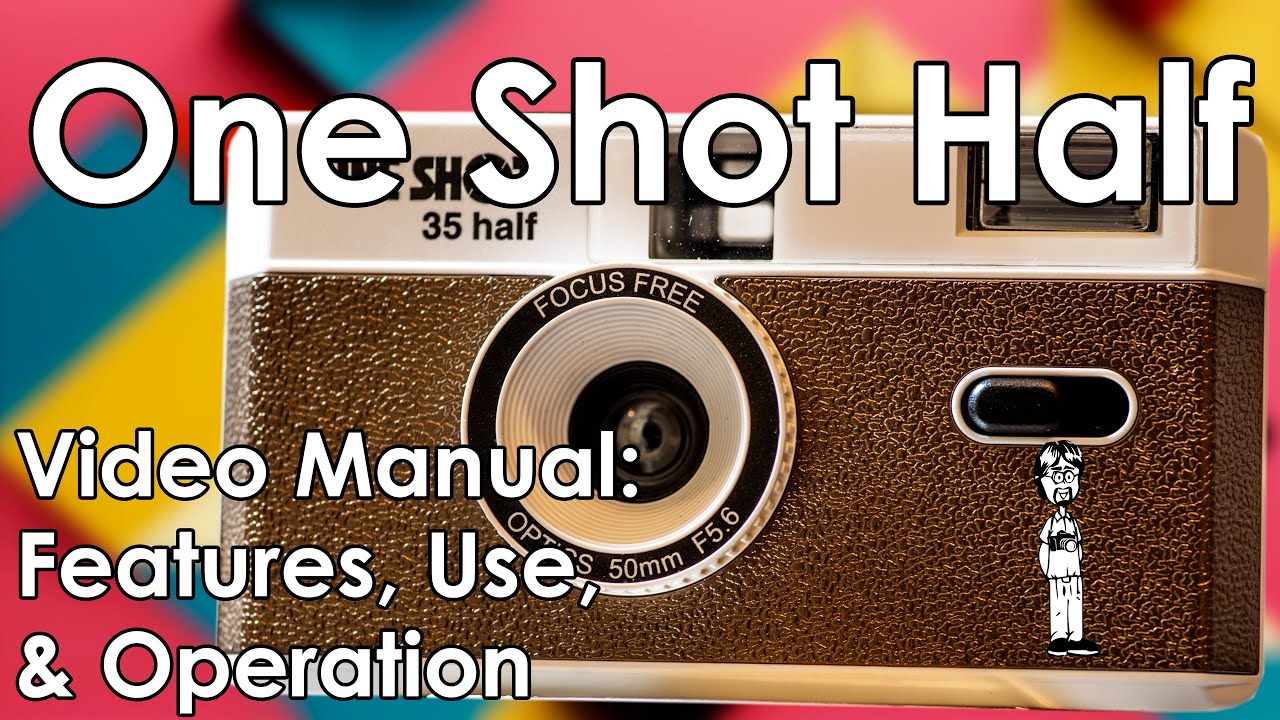 One Shot Half 35mm Half-frame Camera Manual: Load Film, Use the Flash, & Take a Photo