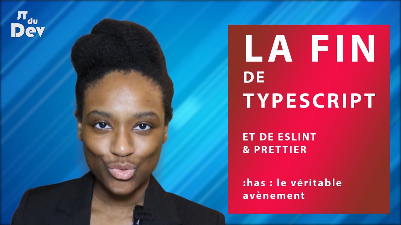 JT du dev #2 -  C'est la fin de TypeScript.