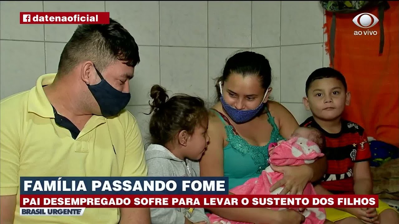 FAMÍLIA PASSANDO FOME: PAI DESEMPREGADO SOFRE PARA SUSTENTAR FILHOS | BRASIL URGENTE