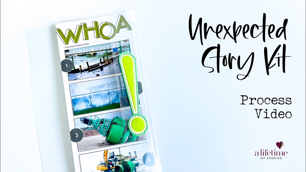 Unexpected Story Kit | Ali Edwards | Whoa Process Video