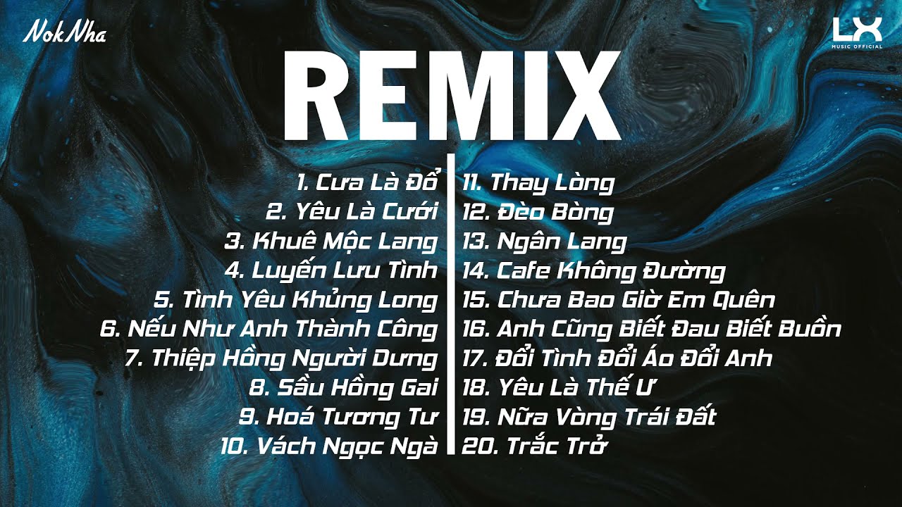 Cưa L&agrave; Đổ, Y&ecirc;u L&agrave; Cưới, Khu&ecirc; Mộc Lang || Nhạc Trẻ Remix / TOP EDM TikTok Hay Nhất Hiện Nay 2021