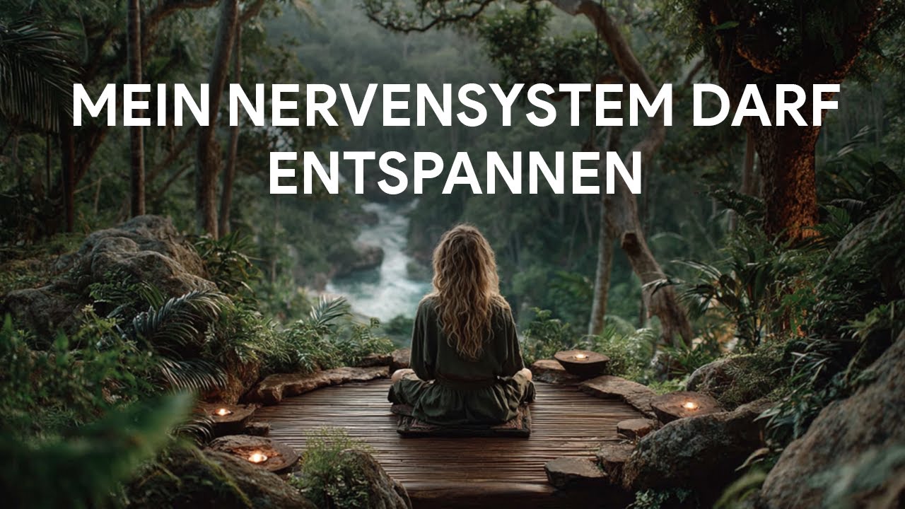Mein Nervensystem darf entspannen | Geführte Meditation für tiefe Ruhe ✨