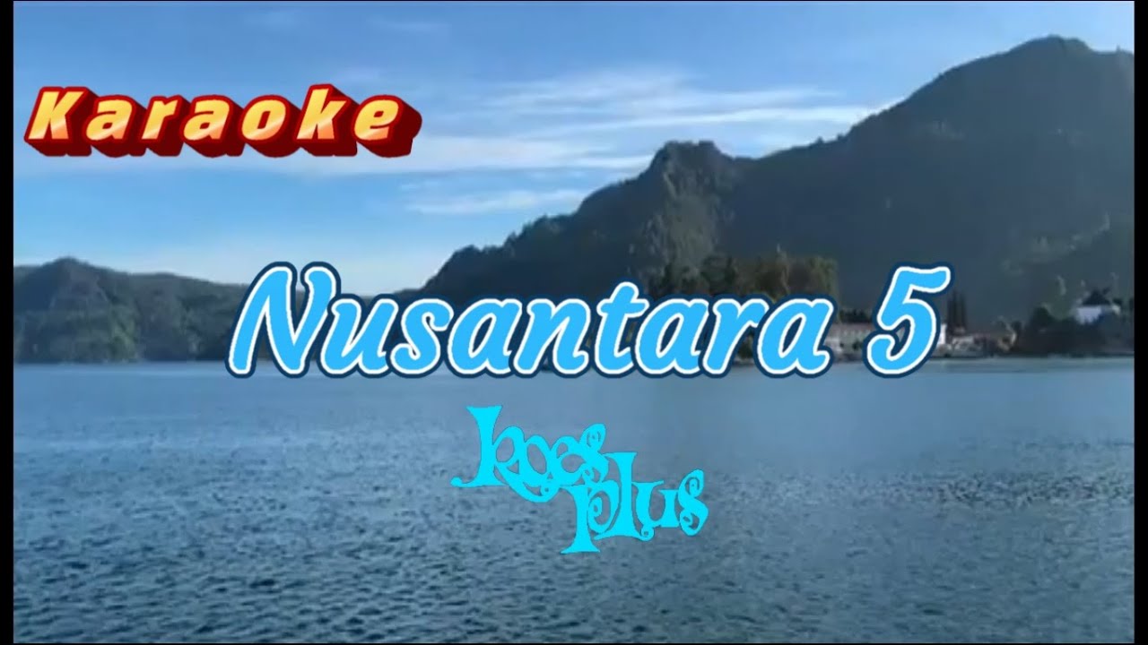 Nusantara 5 Koes Plus Karaoke